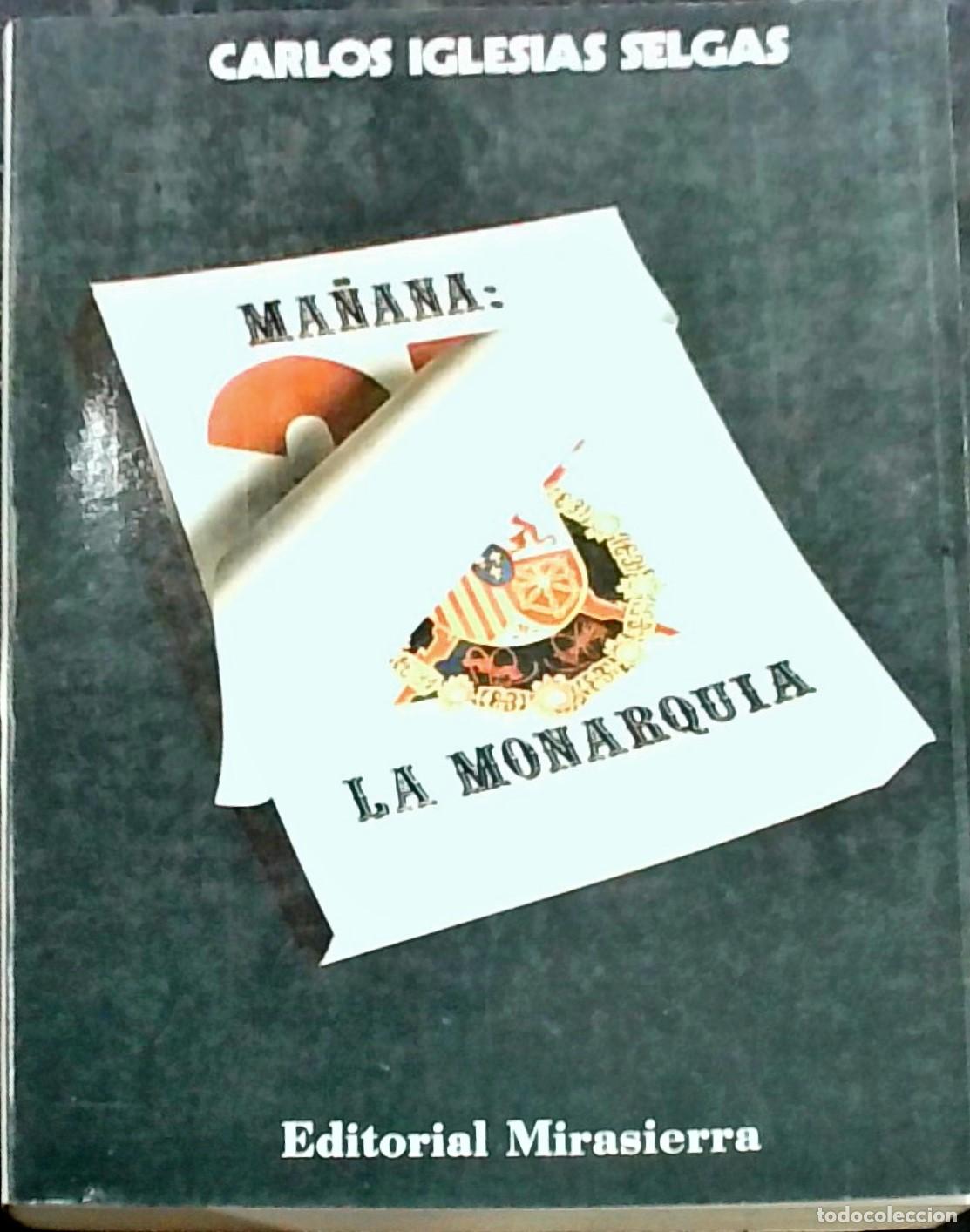 books: Ma&ntilde;ana: La Monarqu&iacute;a - Carlos Iglesias Selgas: