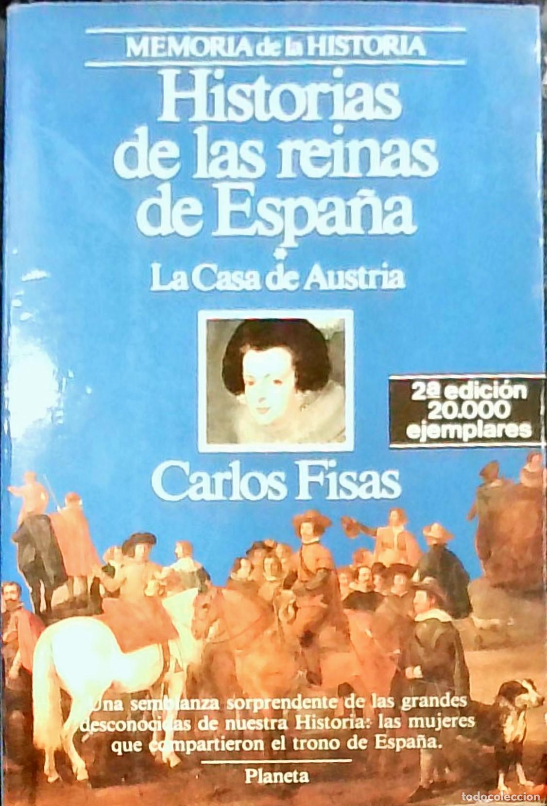 books: Historias de las reinas de Espa&ntilde;a: La Casa de Austria - Carlos Fisas: