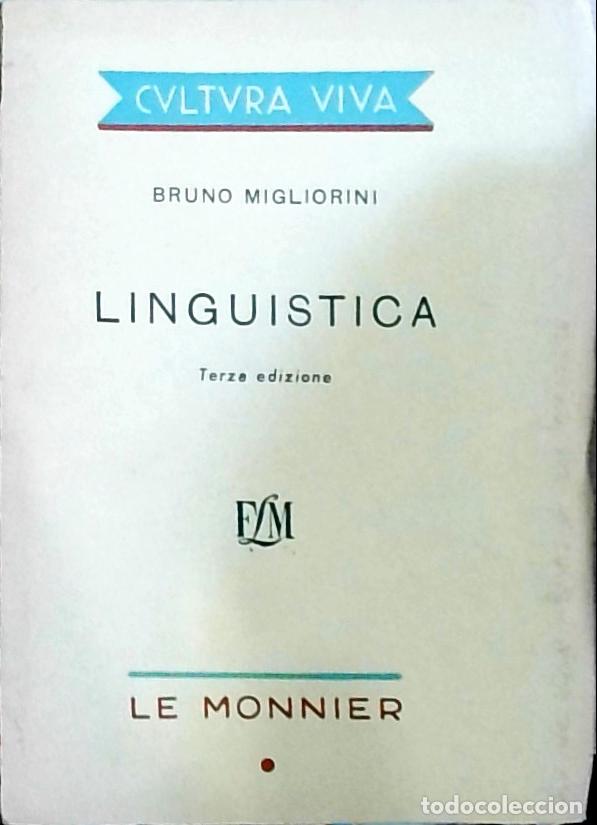 Libri di seconda mano: Ling&uuml;&iacute;stica - Bruno Migliorini:
