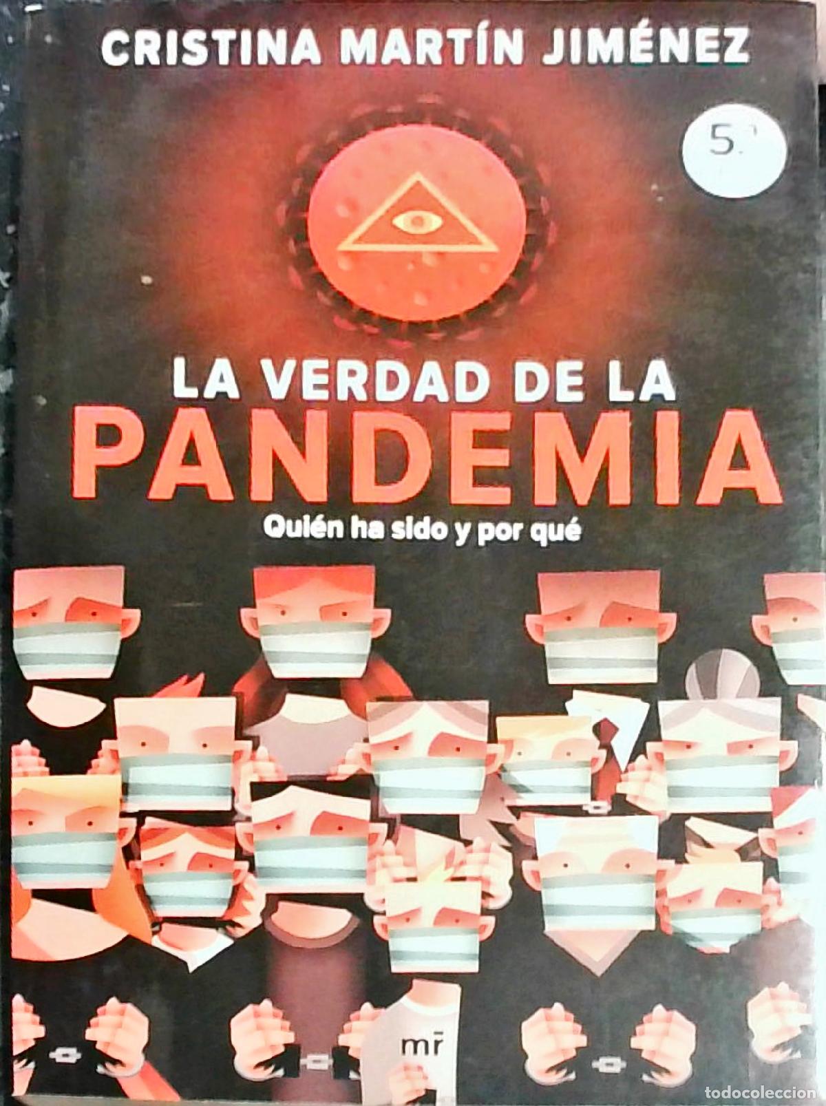 Libros: La verdad de la pandemia: Qui&eacute;n ha sido y por qu&eacute; - Cristina Mart&iacute;n Jim&eacute;nez: