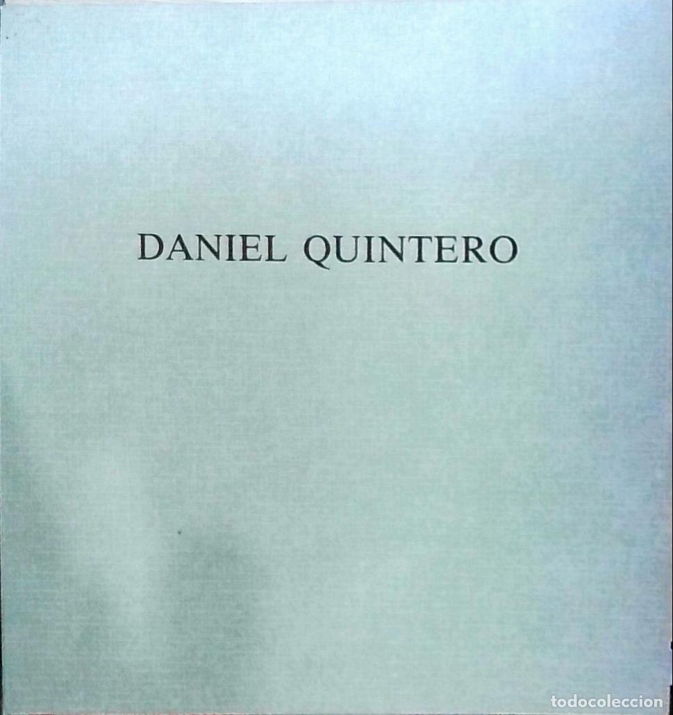 B&uuml;cher: Daniel Quintero: exposici&oacute;n Diciembre - Enero - CAT&Aacute;LOGO: