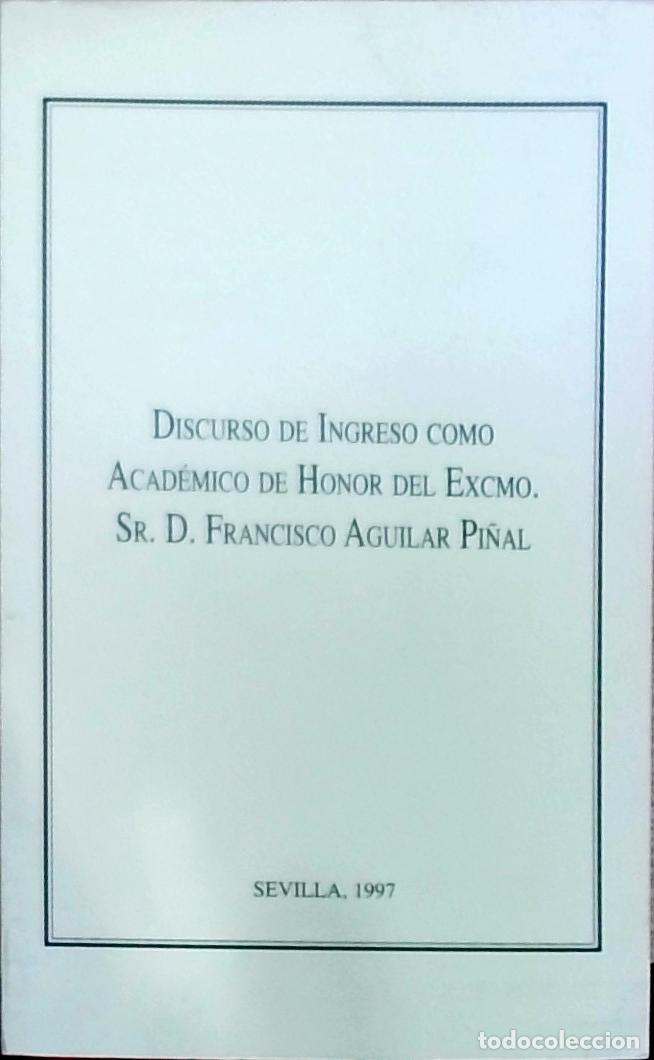 Libros: Discurso de ingreso como acad&eacute;mico de honor del Excmo. Sr. D. Francisco Aguilar Pi&ntilde;al. Separata - Fr