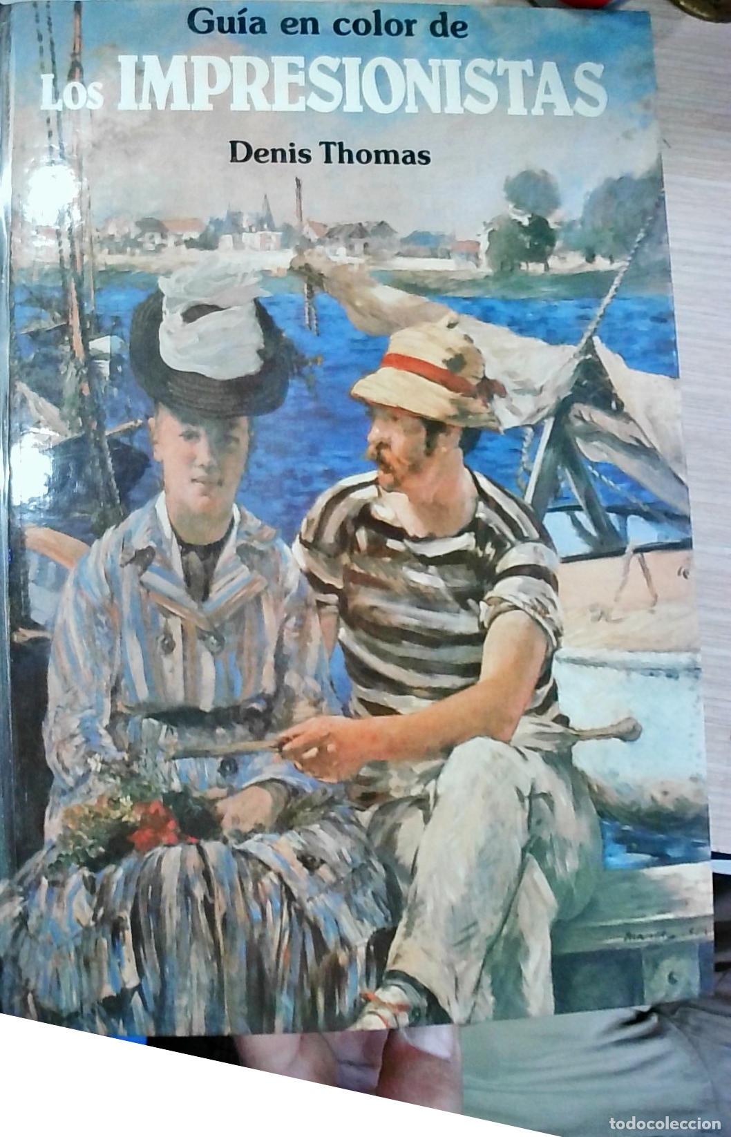 books: Gu&iacute;a en color de los impresionistas - Denis Thomas: