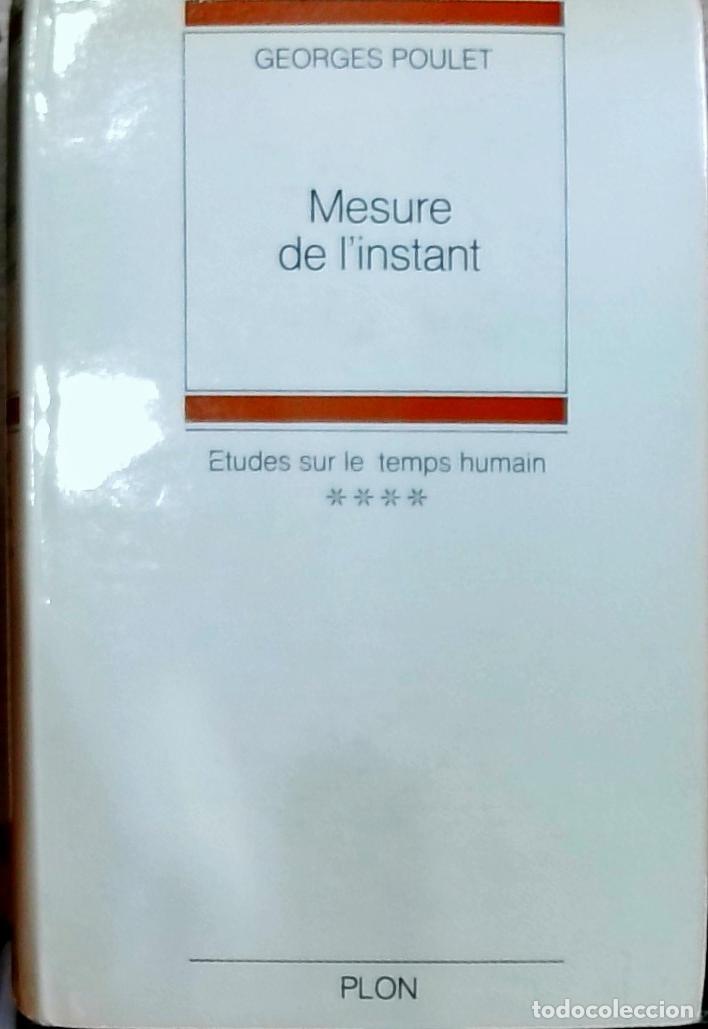 B&uuml;cher: Mesure de l'instant: Etudes sur le temps humain IV - Georges Poulet: