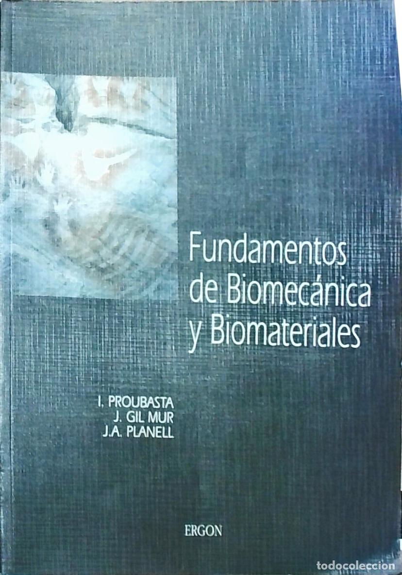 Livres: Fundamentos de Biomec&aacute;nica y Biomateriales - I. Proubasta, J. Gil Mur y J.A. Planell: