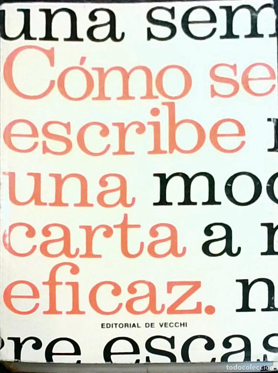 Libri di seconda mano: C&oacute;mo se escribe una carta eficaz - J. R. Alliprandi y J. M. Grassot: