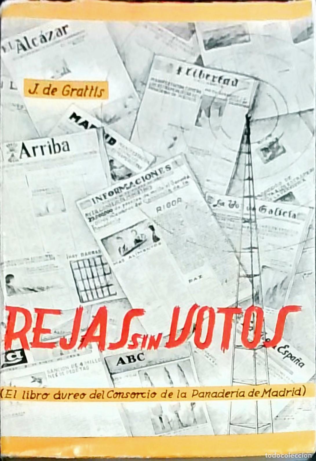 books: Rejas sin votos: El libro &aacute;ureo del Consorcio de la Panader&iacute;a de Madrid - J. de Grattis (Luis Quinte