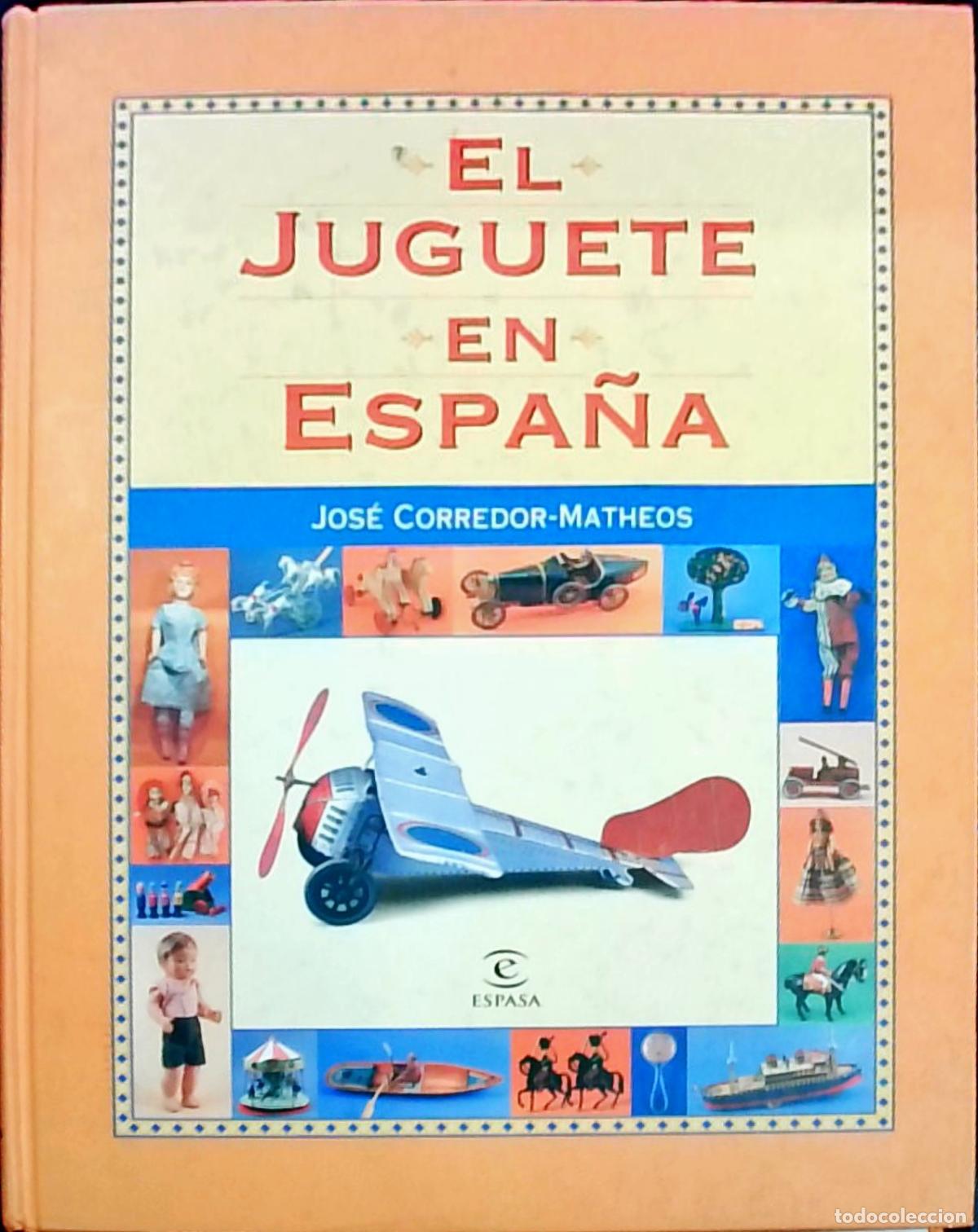 books: El juguete en Espa&ntilde;a - Jos&eacute; Corredor Matheos: