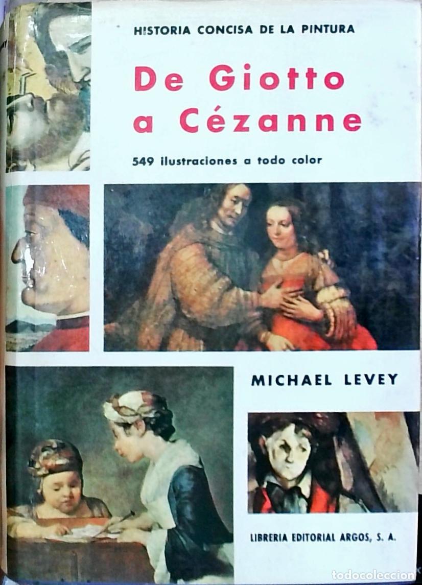 Livres: De Giotto a C&eacute;zanne: historia concisa de la pintura - Michael Levey: