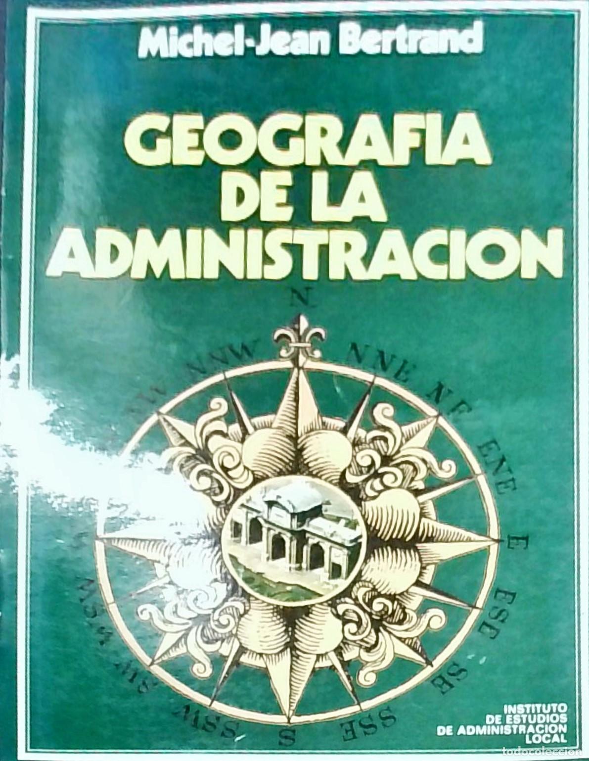 Libros: Geograf&iacute;a de la Administraci&oacute;n: el impacto espacial del ejecutivo en las capitales nacionales - Mich