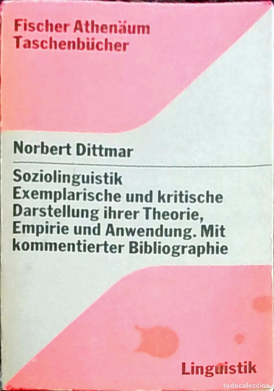 Livres: Soziolinguistik: Exemplarische und kritische Darstellung ihrer Theorie, Empirie und Anwendung. Mit k