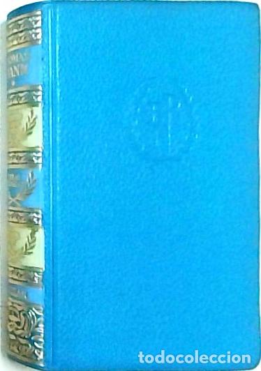 Livres: Obras escogidas. Tomo I: Los Buddenbrook. Alteza real. Se&ntilde;or y perro - MANN. Thomas: