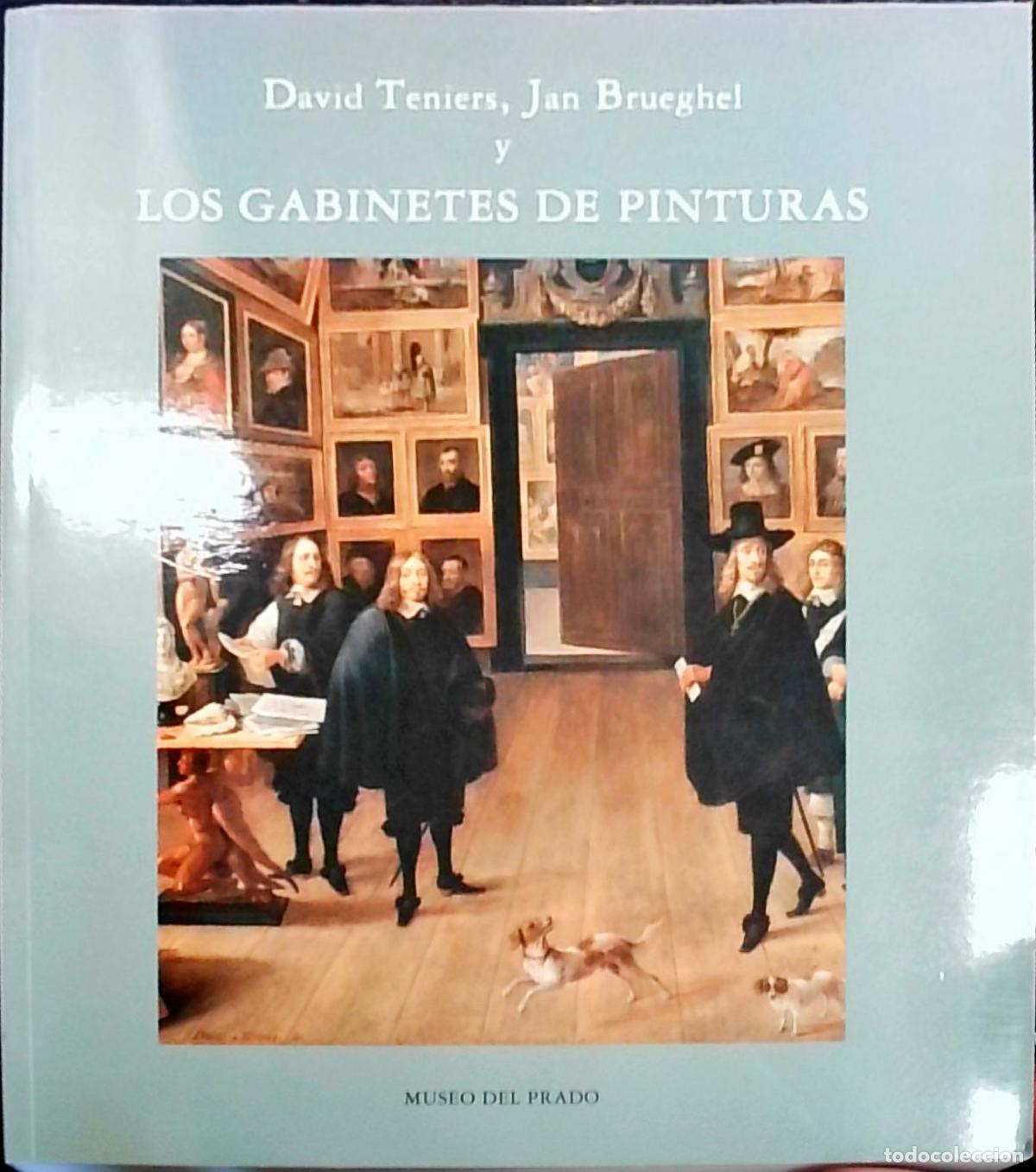 books: David Teniers, Jan Brueghel y los gabinetes de pinturas - Mat&iacute;as D&iacute;az Padr&oacute;n y Mercedes Royo Villano