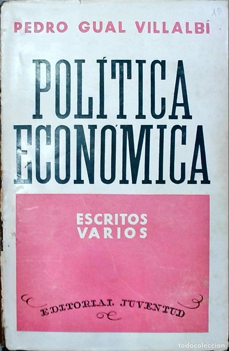 Livros em segunda m&atilde;o: Pol&iacute;tica econ&oacute;mica: Escritos varios - Pedro Gual Villalb&iacute;: