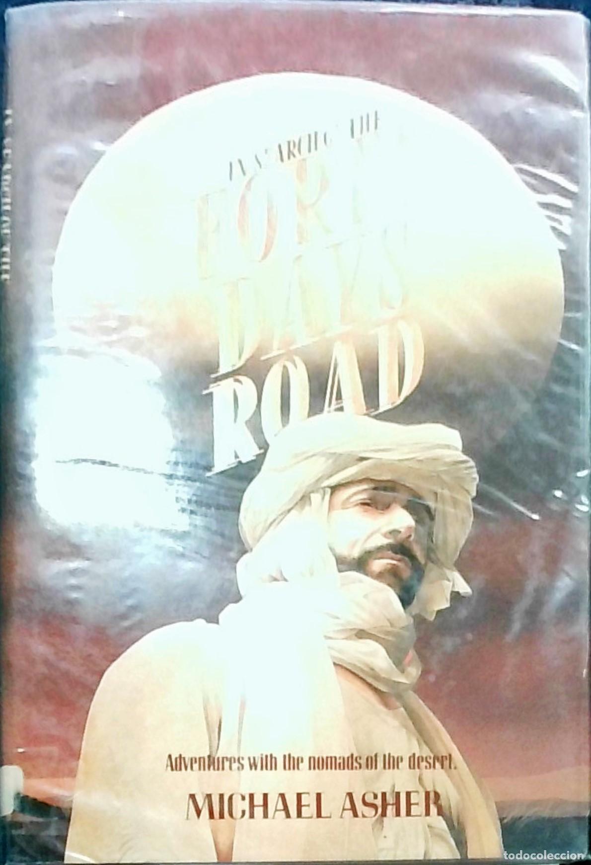 Livros em segunda m&atilde;o: In Search of the Forty Days Road: Adventures with the Nomads of the Desert - Michael Asher: