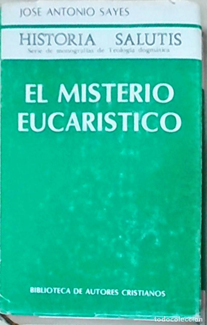 Libri di seconda mano: Historia Salutis. El misterio eucar&iacute;stico - POZO, Candido y OTROS (Direcci&oacute;n):