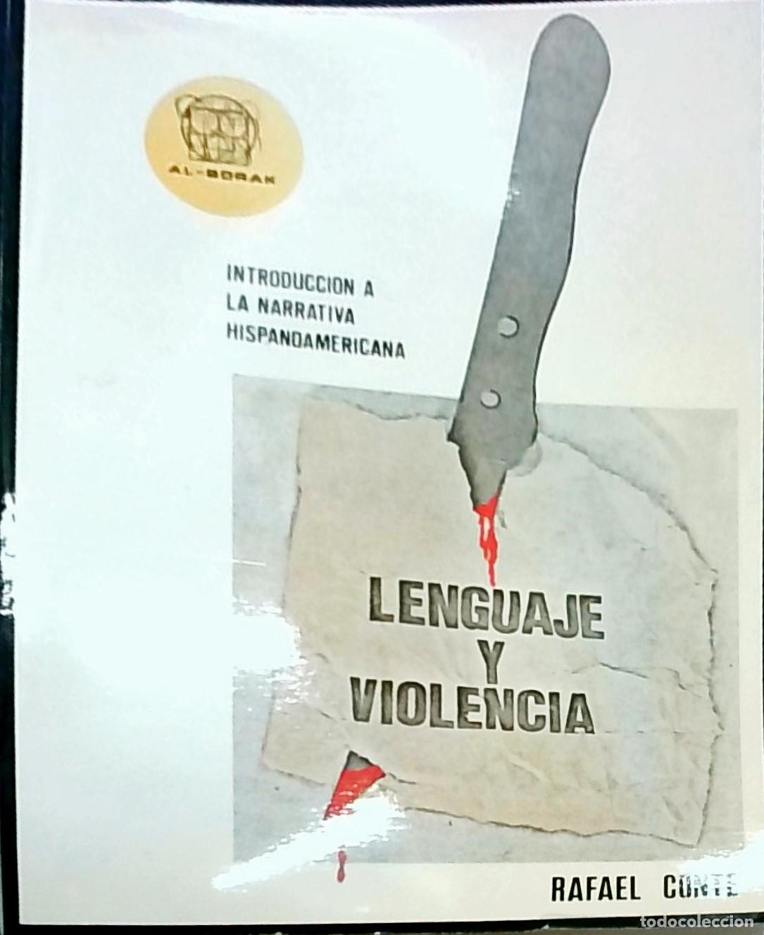 Livros em segunda m&atilde;o: Lenguaje y violencia: Introducci&oacute;n a la narrativa hispanoamericana - Rafael Conte: