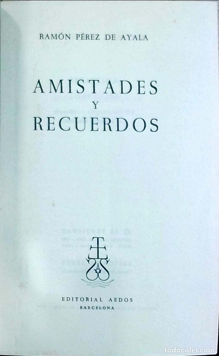 Libri di seconda mano: Amistades y recuerdos - Ram&oacute;n P&eacute;rez de Ayala: