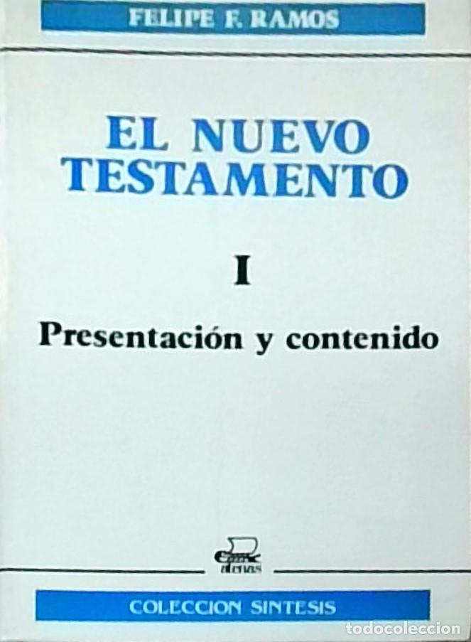 Libri di seconda mano: El Nuevo Testamento. Tomo I: Presentaci&oacute;n y contenido - RAMOS, Felipe F.: