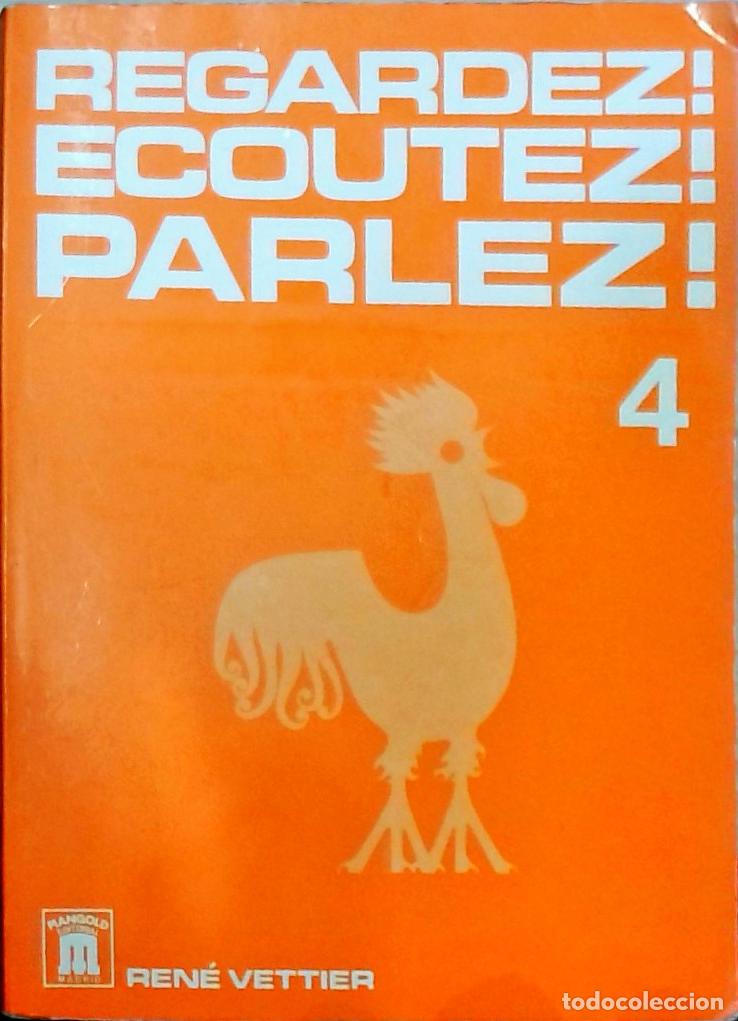 books: Regardez! Ecoutez! Parlez! 4 - Ren&eacute; Vettier: