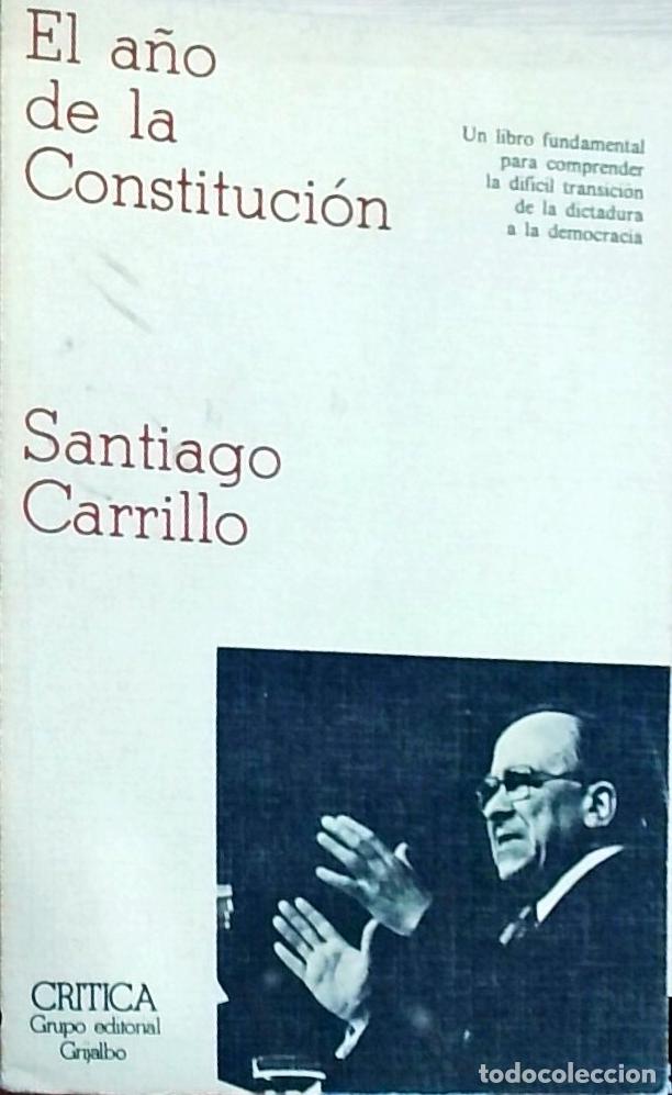 Libri di seconda mano: El a&ntilde;o de la Constituci&oacute;n - Santiago Carrillo: