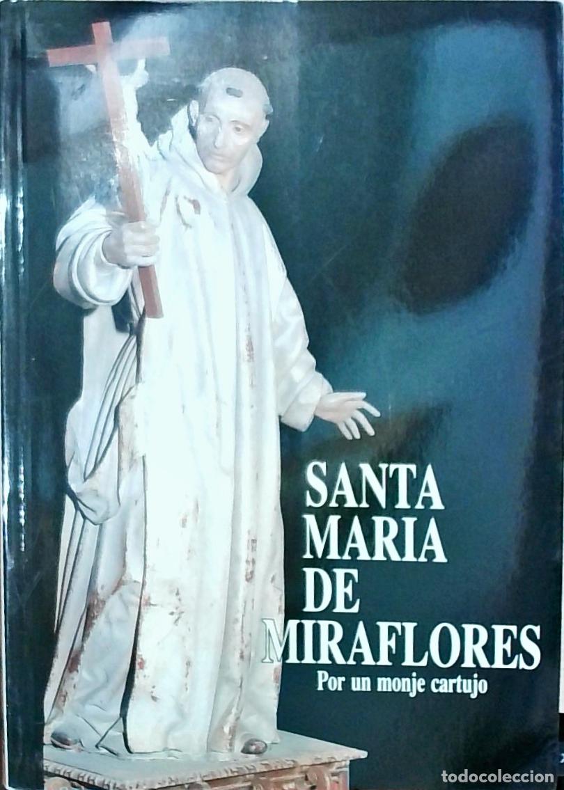 B&uuml;cher: Santa Mar&iacute;a de Miraflores - Un monje cartujo: