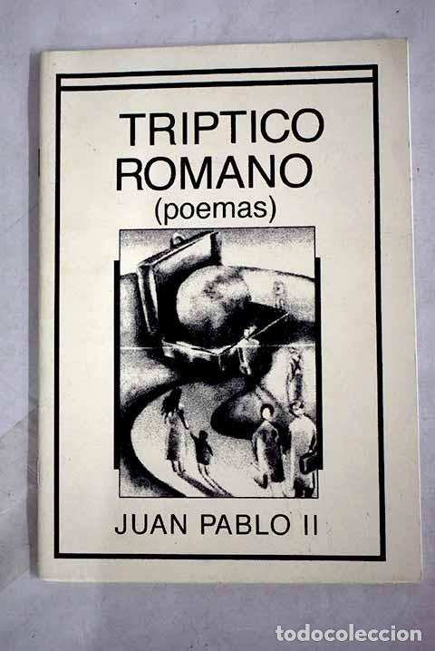 books: Tr&iacute;ptico romano: poemas.- Juan Pablo II