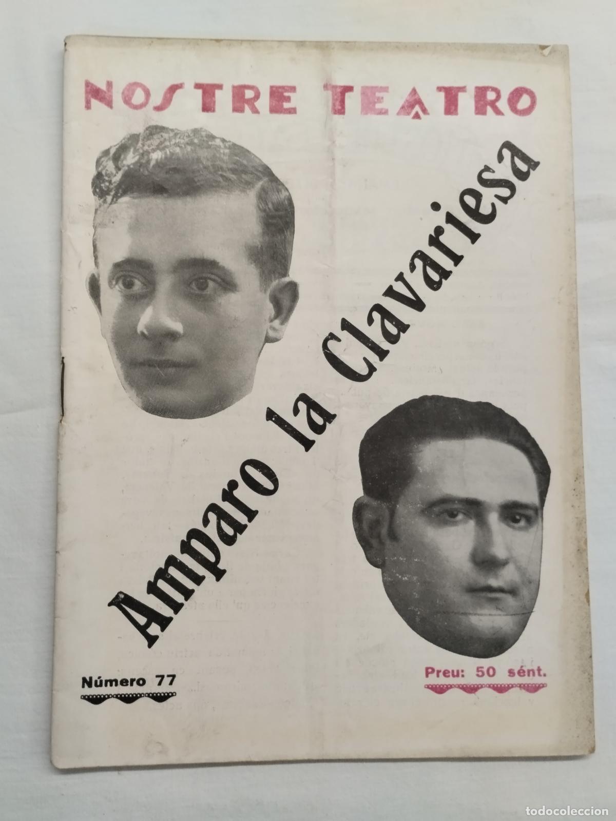 Libros: AMPARO LA CLAVARIESA. EDUARDO BULL Y JES&Uacute;S MORANTE BORR&Aacute;S. NOSTRE TEATRO N&ordm; 77 &Eacute;POCA II. 1932 ... -