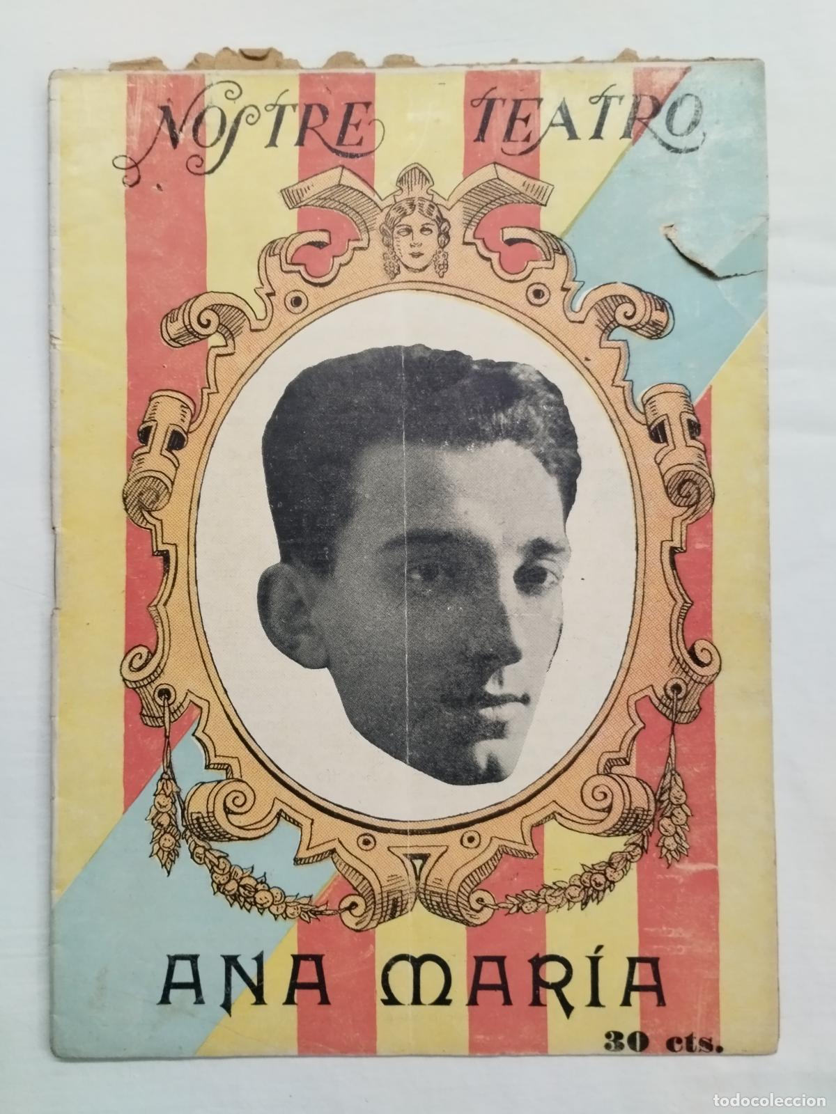 Libros: ANA MAR&Iacute;A, J. CASTA&Ntilde;ER FONS. NOSTRE TEATRO N&ordm;4 &Eacute;POCA II. 1930 VALENSIA - J.CASTA&Ntilde;ER FONS