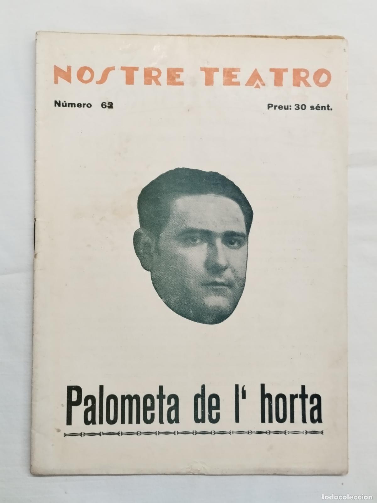 Libros: PALOMETA DE L'HORTA. Jes&uacute;s Morante Borr&aacute;s. NOSTRE TEATRO N&ordm; 63 &Eacute;POCA II. 1932 VALENSIA - Dir. Jes&uacute;s