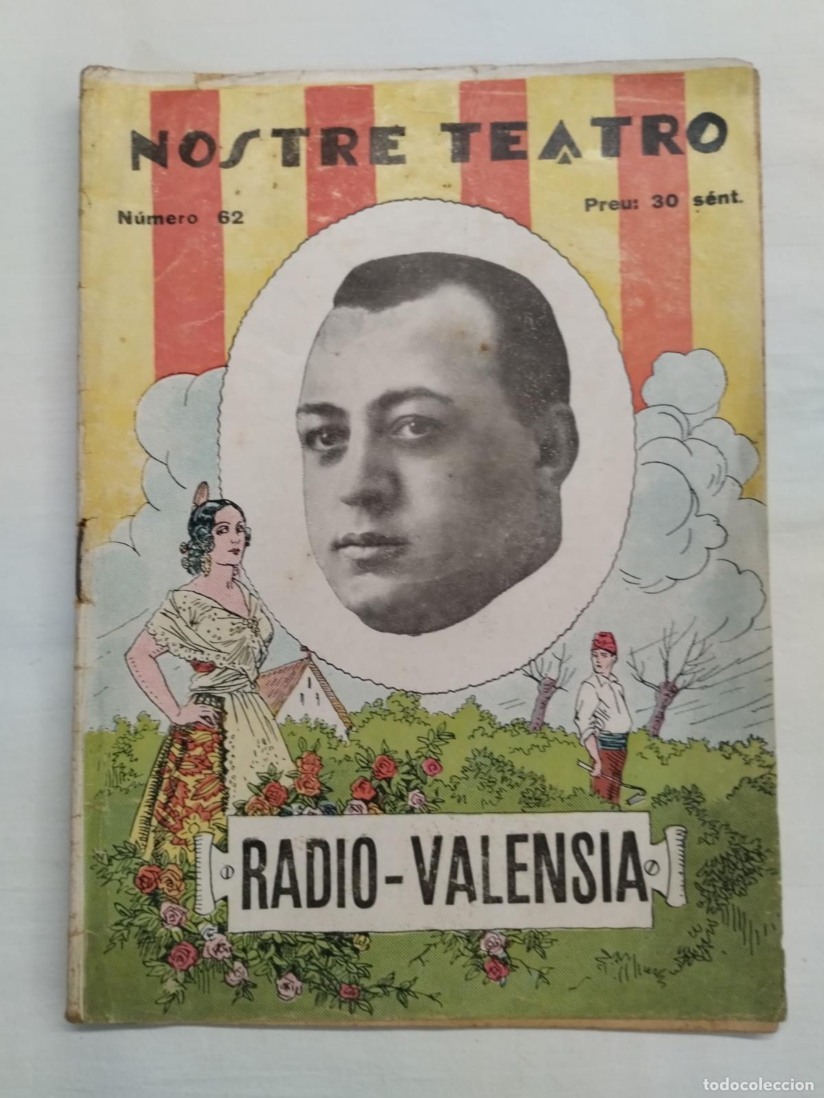 Libros: RADIO VALENSIA . PACO BARCHINO. NOSTRE TEATRO N&ordm; 62 &Eacute;POCA II. 1932 VALENSIA - Dir. Jes&uacute;s Morante Bo