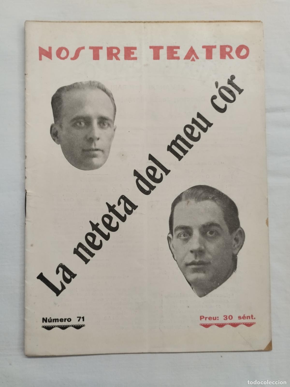 Livres: LA NETETA DEL MEU COR. JOS&Eacute; MAR&Iacute;A JUAN GARC&Iacute;A Y JOS&Eacute; MAR&Iacute;A GARRIDO. NOSTRE TEATRO N&ordm; 71 &Eacute;POCA ... -