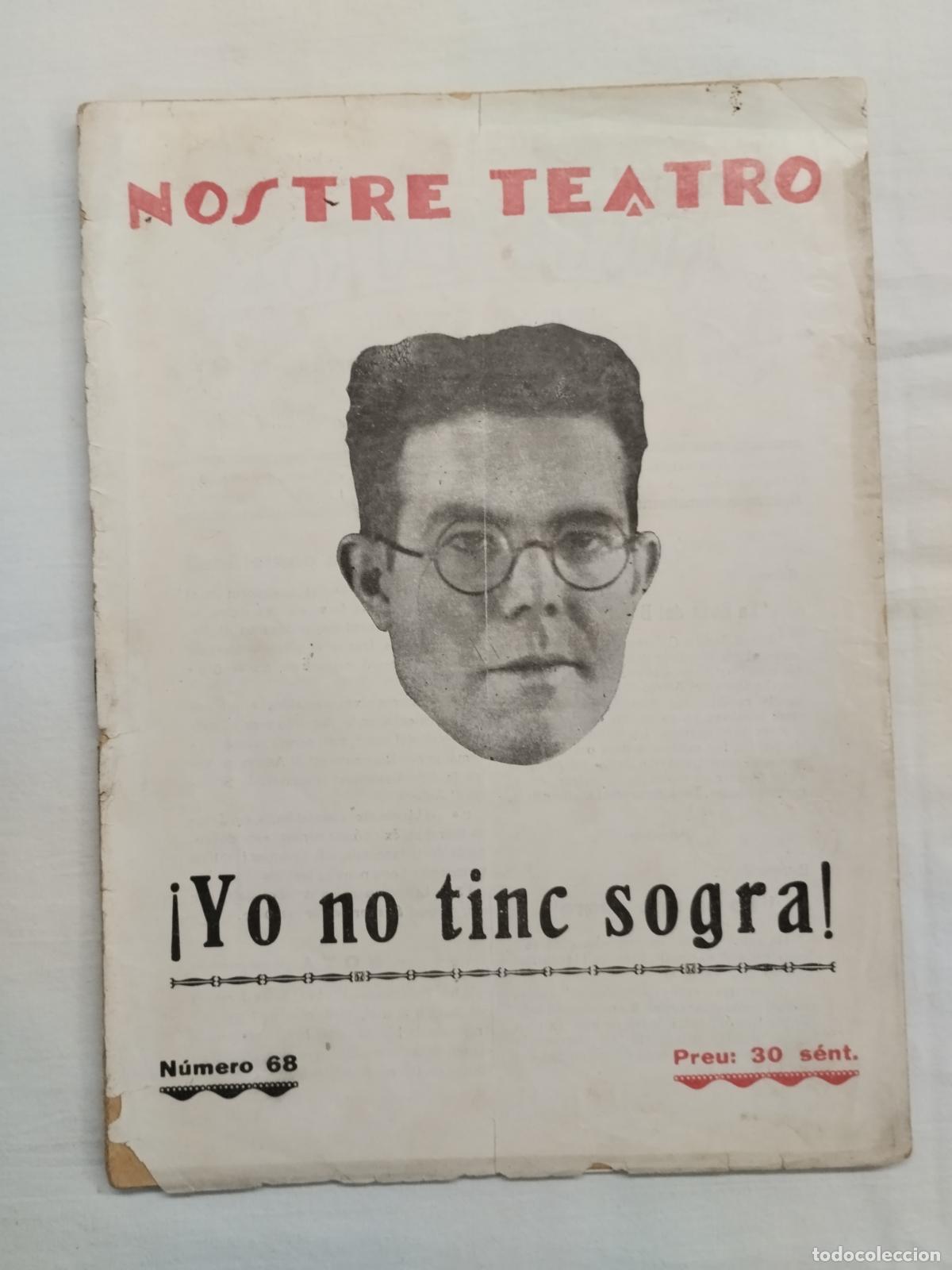 Livres: YO NO TINC SOGRA. A. LANZUELA ALVARO. NOSTRE TEATRO N&ordm; 68 &Eacute;POCA II. 1932 VALENSIA - Dir. Jes&uacute;s Mor