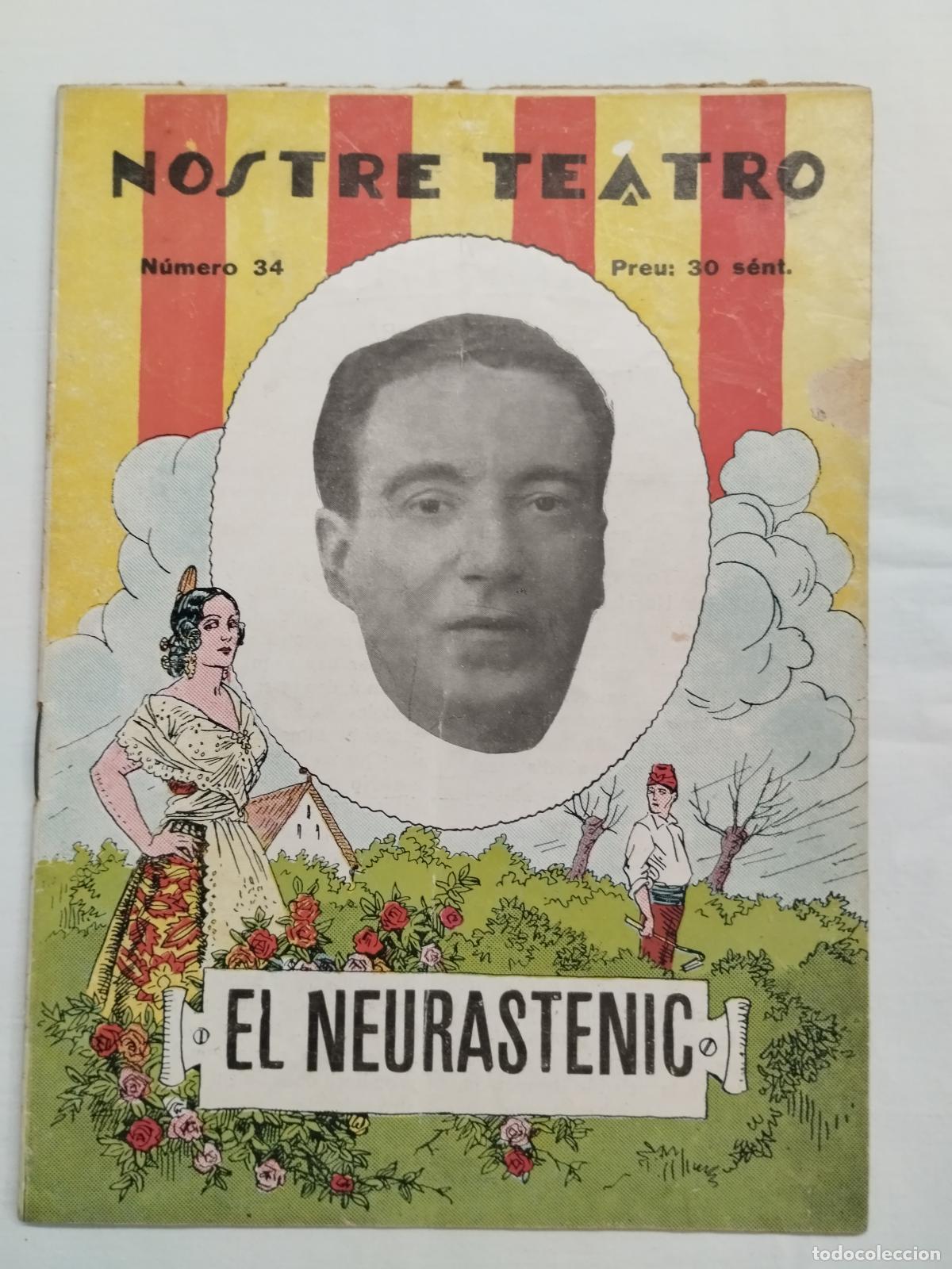 books: EL NEURASTENIC. PACO COMES. NOSTRE TEATRO N&ordm; 34 &Eacute;POCA II. 1931 VALENSIA - Dir. Jes&uacute;s Morante Borr&aacute;s