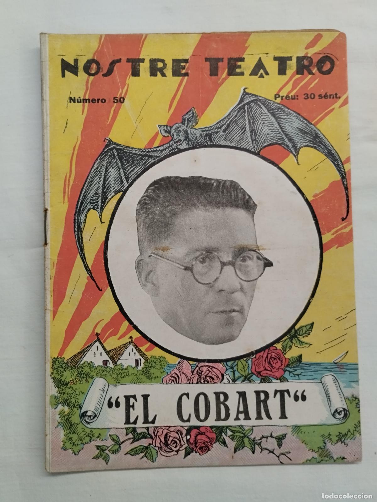 books: EL COBART. JOSEP PAYA ESPINOS Y RAFAEL OLOMOS FERRER. NOSTRE TEATRO N&ordm; 50 &Eacute;POCA II. 1931 VALENSIA -