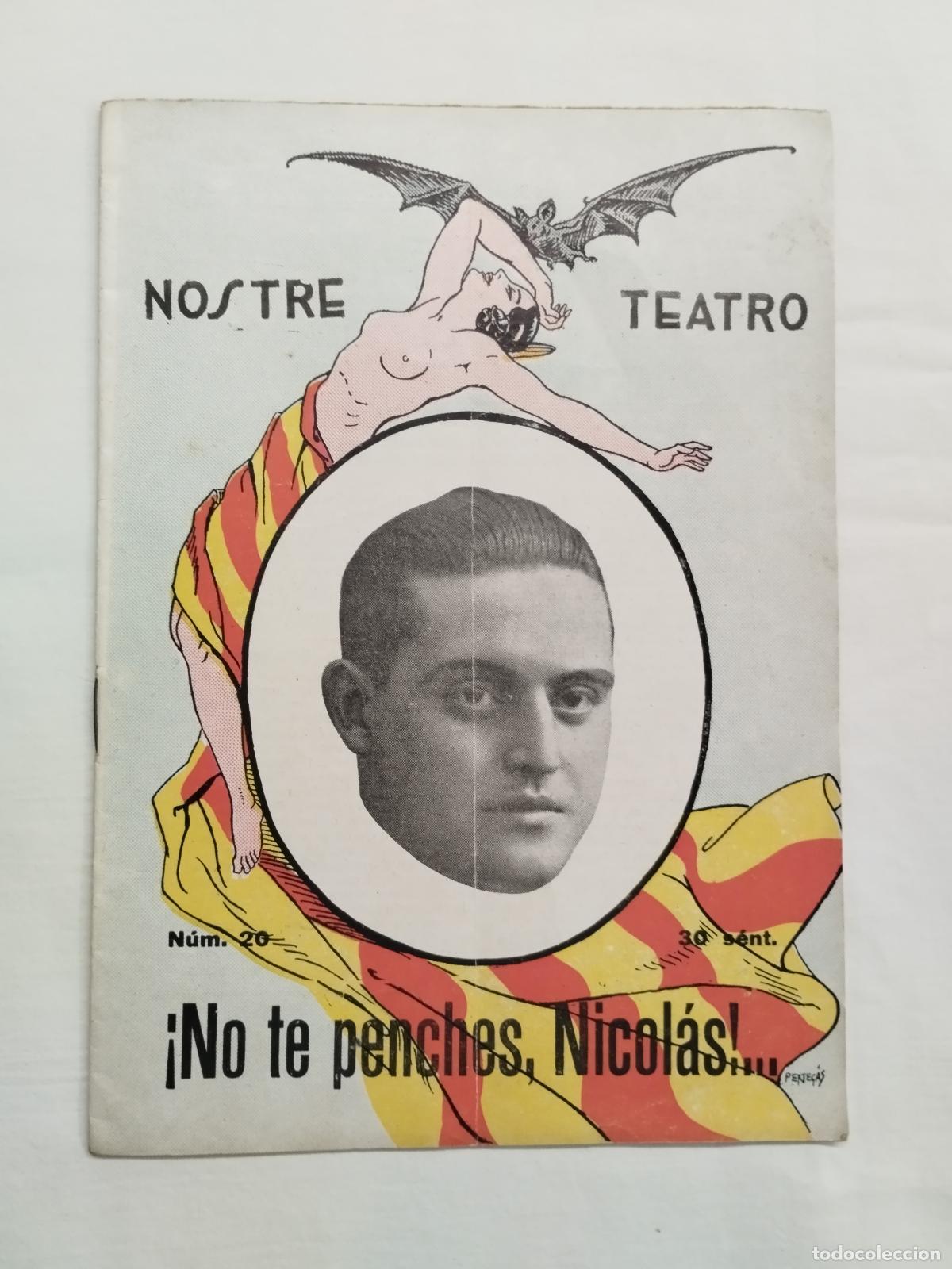 books: NO TE PENCHES NICOL&Aacute;S. CARLOS QUEVEDO RODR&Iacute;GUEZ. NOSTRE TEATRO N&ordm; 20 &Eacute;POCA II. 1931 VALENSIA - CAR