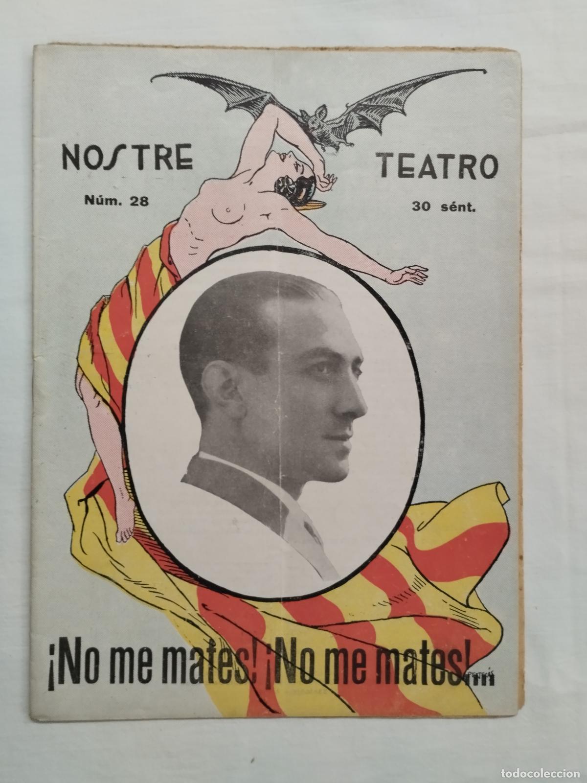 books: &iexcl;NO ME MATES! &iexcl;NO ME MATES! JUAN S&Aacute;NCHEZ GIL. NOSTRE TEATRO N&ordm; 28 &Eacute;POCA II. 1931 VALENSIA - Dir. Je