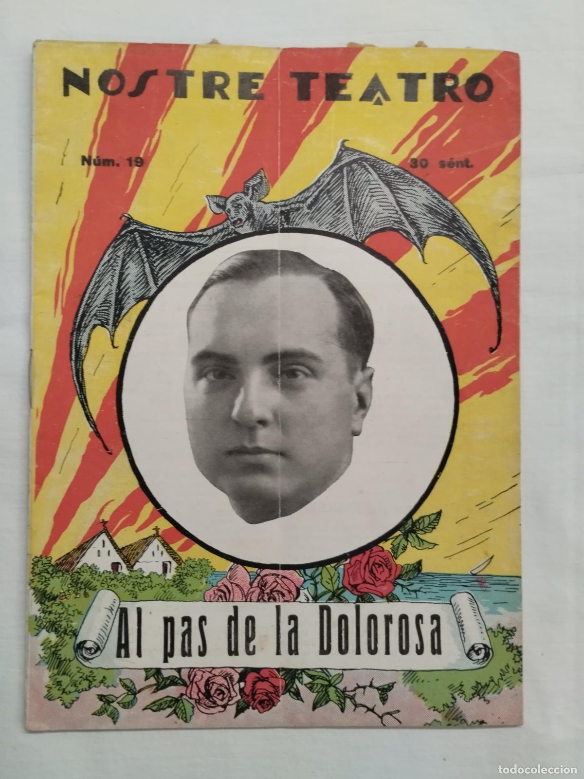 books: AL PAS DE LA DOLOROSA. VICENTE MARCO BADENES. NOSTRE TEATRO N&ordm; 19 &Eacute;POCA II. 1931 VALENSIA - VICENTE