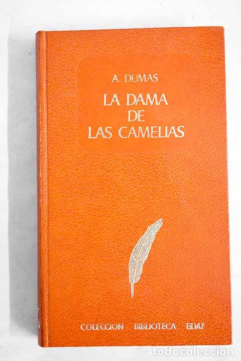 Libros: La dama de las camelias.- Dumas, Alejandro