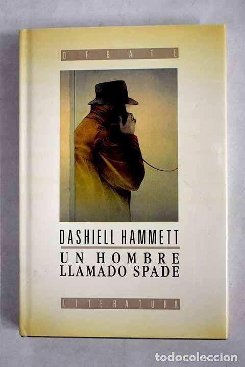 Libri di seconda mano: Un hombre llamado Spade.- Hammett, Dashiell