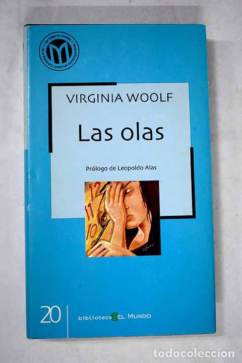 Libri di seconda mano: Las olas: Woolf, Virginia.- Woolf, Virginia