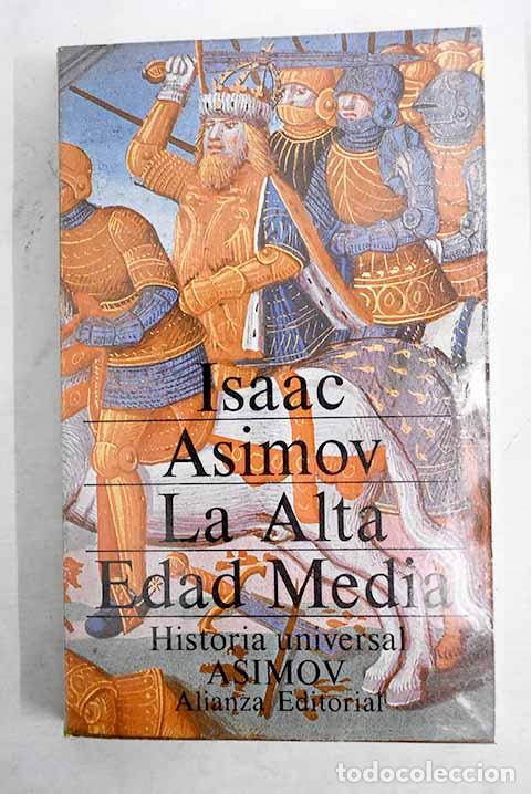 B&uuml;cher: La Alta Edad Media: las edades oscuras.- Asimov, Isaac