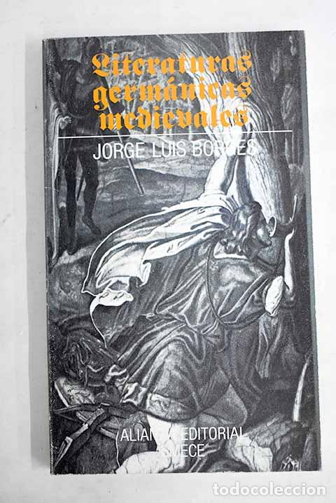 B&uuml;cher: Literaturas germ&aacute;nicas medievales.- Borges, Jorge Luis