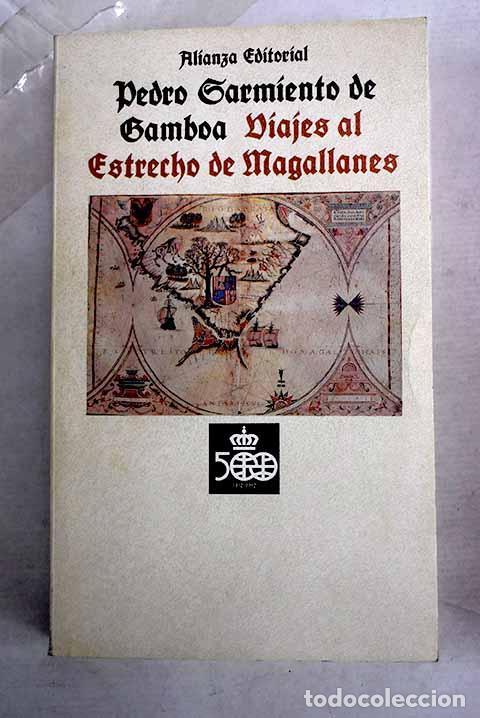 B&uuml;cher: Los viajes al estrecho de Magallanes.- Sarmiento de Gamboa, Pedro