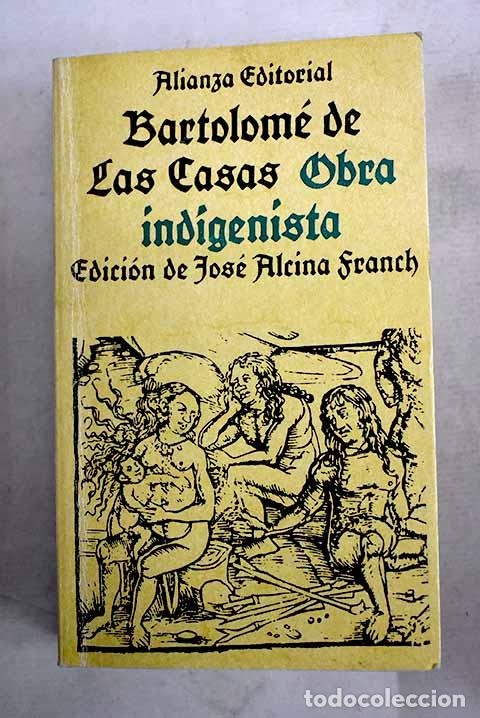 B&uuml;cher: Obra indigenista: Casas, Bartolom&eacute; de las.- Casas, Bartolom&eacute; de las