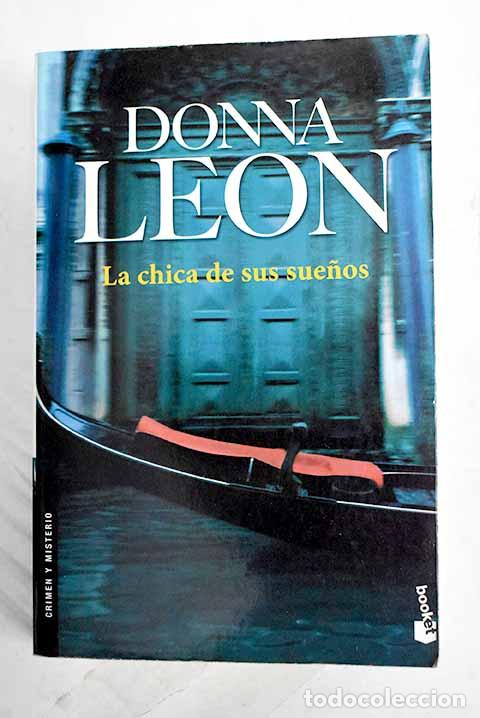 B&uuml;cher: La chica de sus sue&ntilde;os.- Leon, Donna
