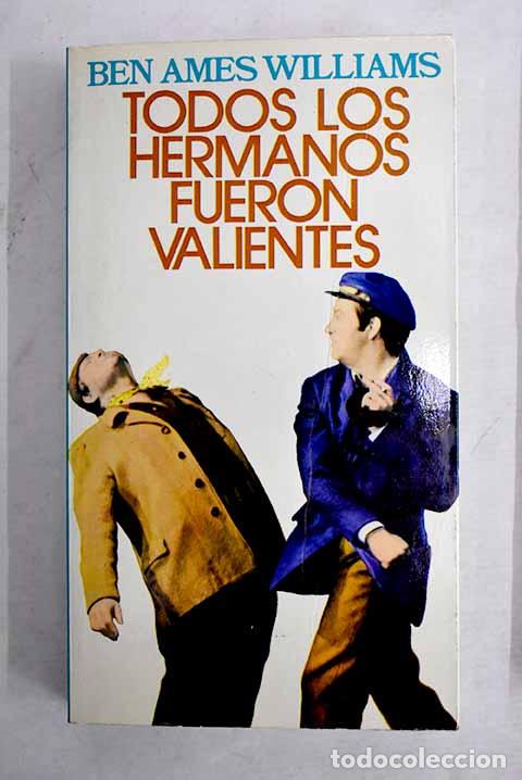 B&uuml;cher: Todos los hermanos fueron valientes y Black Pawl.- Williams, Ben Ames