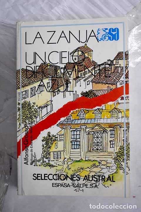 books: La zanja ; Un cielo dificilmente azul.- Grosso, Alfonso