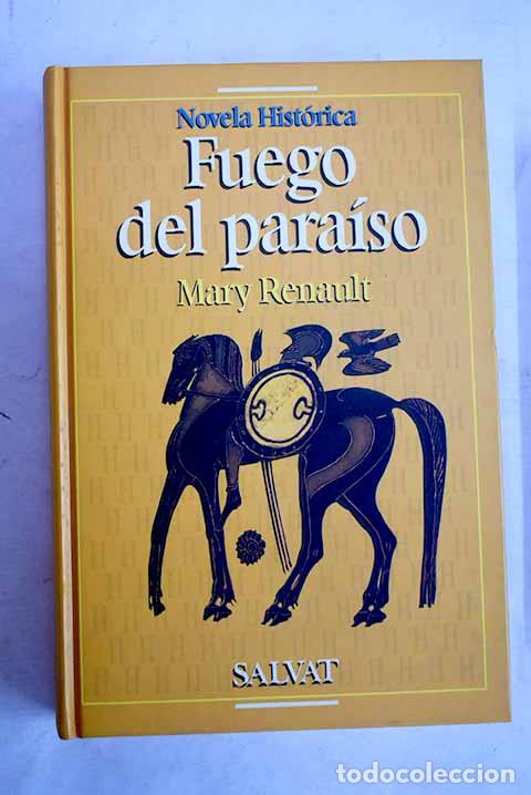 books: Fuego del para&iacute;so: Renault, Mary.- Renault, Mary