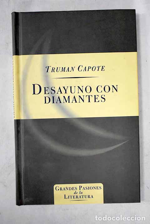 books: Desayuno con diamantes.- Capote, Truman